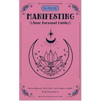 In Focus Manifesting: Your Personal Guide