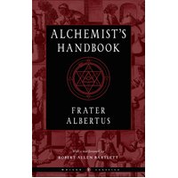 Alchemist'S Handbook - New Edition: Weiser Classics