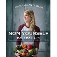 Nom Yourself: Simple Vegan Cooking