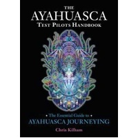 Ayahuasca Test Pilots Handbook