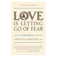 Love Is Letting Go of Fear  Third Edition