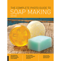 Complete Photo Guide to Soap Making