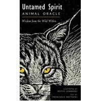 Untamed Spirit: Animal Oracle: Wisdom from the Wild within 50 Cards and Guidebook