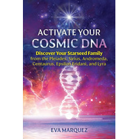 Activate Your Cosmic DNA