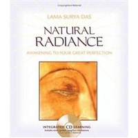 Natural Radiance: Awakening to Your Great Perfection