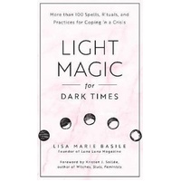 Light Magic for Dark Times