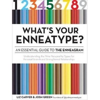 What's Your Enneatype? An Essential Guide to the Enneagram: Understanding the Nine Personality Types for Personal Growth 