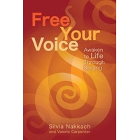 Free Your Voice: Awaken to Life Through Singing