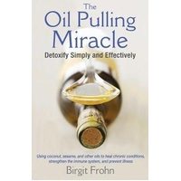 Oil Pulling Miracle