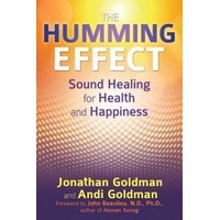 Humming Effect: Sound Healing for Health and Happiness