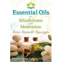 Essential Oils For Mindfulness And Meditation