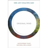 Original Mind: Uncovering Your Natural Brilliance