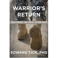 Warrior's Return: Restoring the Soul After War