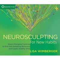 CD: Neurosculpting for New Habits