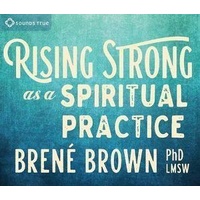 CD: Rising Strong as a Spiritual Practice (3CD)