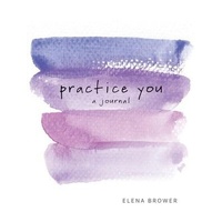 Practice You: A Journal