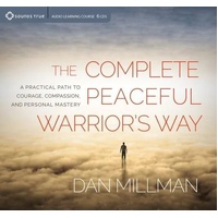 Complete Peaceful Warrior's Way