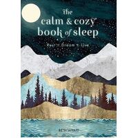 Calm and Cozy Book of Sleep