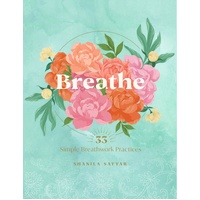 Breathe: 33 Simple Breathwork Practices