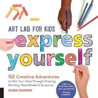 Art Lab for Kids: Express Yourself