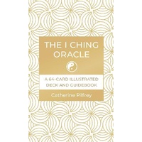 I Ching Oracle, The: A 64-Card Illustrated Deck and Guidebook