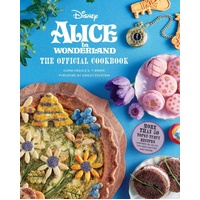Alice in Wonderland: The Official Cookbook