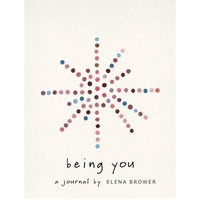 Being You: A Journal