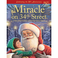 Miracle on 34th Street: A Storybook Edition of the Christmas Classic