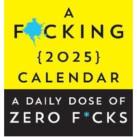 F*cking 2025 Boxed Calendar: A daily dose of zero f*cks