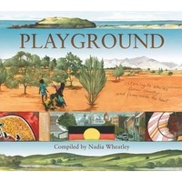 Playground: Listening to Stories from Country and from Inside the Heart