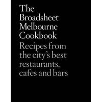 Broadsheet Melbourne Cookbook