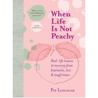 When Life is Not Peachy