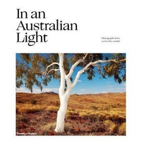 In An Australian Light: Photographs from Across the Country