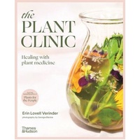 Plant Clinic, The: Healing with Plant Medicine