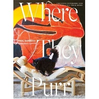 Where They Purr: Inspirational Interiors and the Cats Who Call Them Home