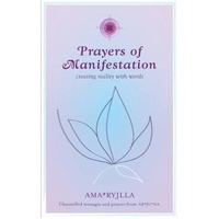 Prayers of Manifestation: Creating Reality with Words