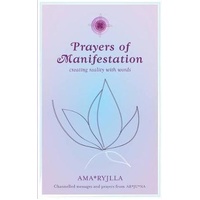 Prayers of Manifestation: Creating Reality with Words