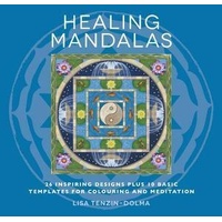 Healing Mandalas: 32 Inspiring Designs for Colouring and Meditation