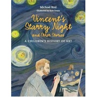 Vincent's Starry Night and Other Stories: A Children's History of Art