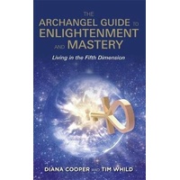 Archangel Guide to Enlightenment and Mastery