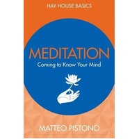 Meditation: Coming to Know Your Mind