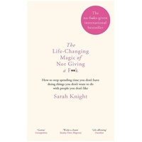 Life-Changing Magic of Not Giving a F**k