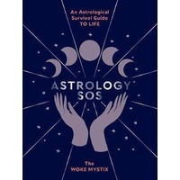 Astrology SOS - An astrological survival guide to life