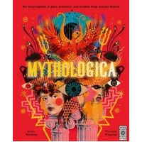 Mythologica: An encyclopedia of gods, monsters and mortals from ancient Greek