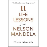 11 Life Lessons from Nelson Mandela