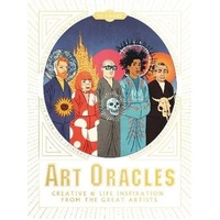 Art Oracles: Creative & Life Inspiration from the Great Artists