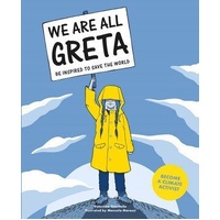 We Are All Greta: Be Inspired to Save the World