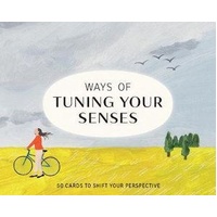 Ways of Tuning Your Senses