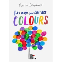 Let's Make Some Great Art: Colours