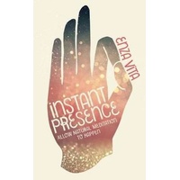 Instant Presence: Allow Natural Meditation to Happen